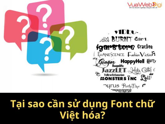 Tại sao cần sử dụng Font chữ Việt hóa?